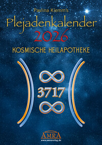 Vorderes Coverbild PAVLINA KLEMM'S PLEJADENKALENDER 2026. Der Jubiläumskalender »10 Jahre Plejaden-Channeling« enthält unterstützende Symbole aus der Kosmischen Heilapotheke, neue Botschaften der Plejader für jeden Monat sowie ein Extrablatt mit Grußbotschaft und Einleitung (DinA3)