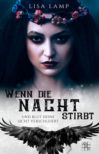 Vorderes Coverbild Wenn die Nacht stirbt und Blut deine Sicht verschleiert