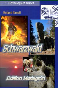 Vorderes Coverbild Mythologisch Reisen Schwarzwald
