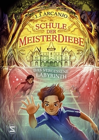 Vorderes Coverbild Schule der Meisterdiebe 2: Das vergessene Labyrinth