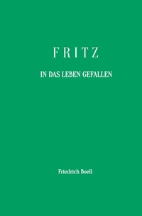 Vorderes Coverbild Fritz - In das Leben gefallen
