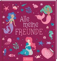 Vorderes Coverbild Alle meine Freunde – Meerjungfrau | Mit über 300 Stickern