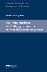Vorderes Coverbild Die (Dritt-)Haftung von Ratingagenturen und anderen Informationsexperten