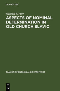 Vorderes Coverbild Aspects of Nominal Determination in Old Church Slavic