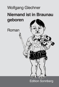 Vorderes Coverbild Niemand ist in Braunau geboren