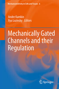 Vorderes Coverbild Mechanically Gated Channels and their Regulation
