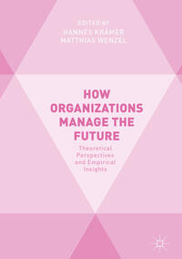 Vorderes Coverbild How Organizations Manage the Future