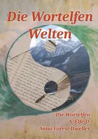 Vorderes Coverbild Die Wortelfen Welten