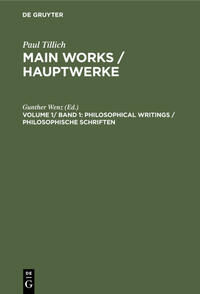 Vorderes Coverbild Paul Tillich: Main Works / Hauptwerke / Philosophical Writings / Philosophische Schriften