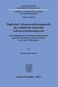 Vorderes Coverbild Englisches Lebensversicherungsrecht als Leitbild für deutsches Lebensversicherungsrecht.