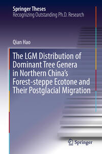 Vorderes Coverbild The LGM Distribution of Dominant Tree Genera in Northern China's Forest-steppe Ecotone and Their Postglacial Migration