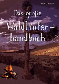 Vorderes Coverbild Das große Waldläuferhandbuch