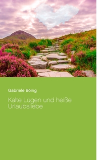 Vorderes Coverbild Kalte Lügen und heiße Urlaubsliebe