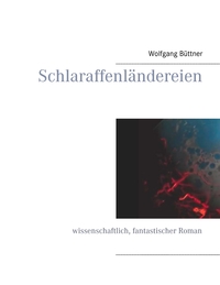 Vorderes Coverbild Schlaraffenländereien