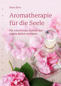 Vorderes Coverbild Aromatherapie für die Seele