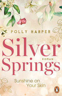 Vorderes Coverbild Silver Springs. Sunshine on Your Skin