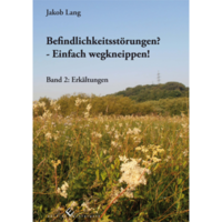 Vorderes Coverbild Befindlichkeitsstörungen? - Einfach wegkneippen! Band 2:Erkältungen