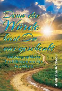 Vorderes Coverbild Denn die Würde hast Du uns geschenkt