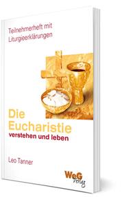 Vorderes Coverbild Die Eucharistie verstehen und leben