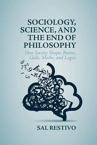 Vorderes Coverbild Sociology, Science, and the End of Philosophy