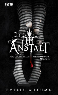 Vorderes Coverbild Die Anstalt für ungehorsame viktorianische Mädchen
