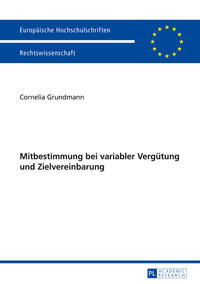 Vorderes Coverbild Mitbestimmung bei variabler Vergütung und Zielvereinbarung