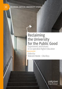 Vorderes Coverbild Reclaiming the University for the Public Good