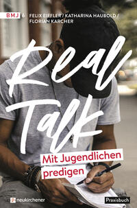 Vorderes Coverbild Real Talk - Mit Jugendlichen predigen