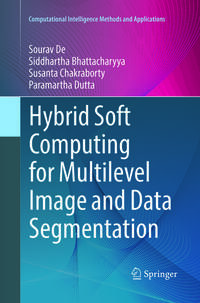 Vorderes Coverbild Hybrid Soft Computing for Multilevel Image and Data Segmentation