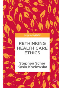 Vorderes Coverbild Rethinking Health Care Ethics