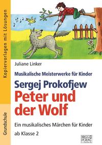 Vorderes Coverbild Sergej Prokofjew – Peter und der Wolf