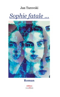 Vorderes Coverbild Sophie fatale ...