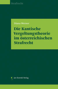 Vorderes Coverbild Die Kantische Vergeltungstheorie im österreichischen Strafrecht
