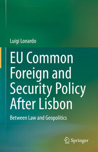 Vorderes Coverbild EU Common Foreign and Security Policy After Lisbon