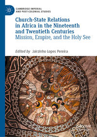 Vorderes Coverbild Church-State Relations in Africa in the Nineteenth and Twentieth Centuries