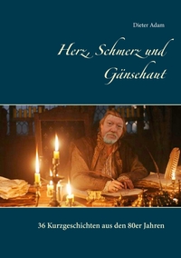 Vorderes Coverbild Herz, Schmerz und Gänsehaut
