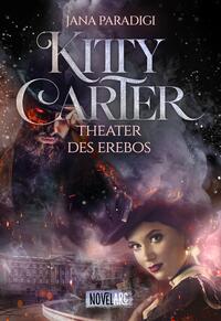 Vorderes Coverbild Kitty Carter - Theater des Erebos