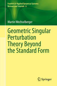 Vorderes Coverbild Geometric Singular Perturbation Theory Beyond the Standard Form