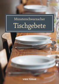 Vorderes Coverbild Münsterschwarzacher Tischgebete
