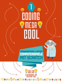 Vorderes Coverbild Programmiere lustige Computerspiele mit Scratch