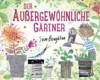 Vorderes Coverbild Der außergewöhnliche Gärtner