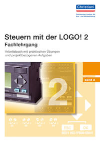 Vorderes Coverbild Steuern mit der LOGO! 2 - Fachlehrgang - Band 2