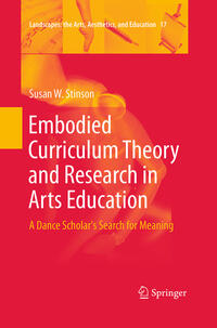 Vorderes Coverbild Embodied Curriculum Theory and Research in Arts Education