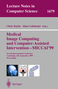 Vorderes Coverbild Medical Image Computing and Computer-Assisted Intervention - MICCAI'99