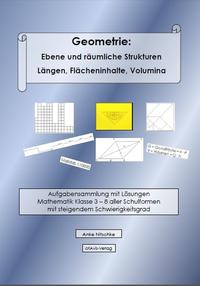 Vorderes Coverbild Geometrie: Ebene und räumliche Strukturen - Längen, Flächeninhalte, Volumina