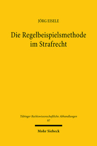 Vorderes Coverbild Die Regelbeispielsmethode im Strafrecht