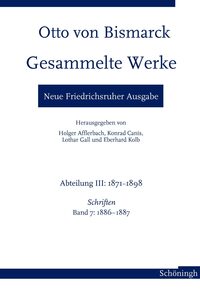Vorderes Coverbild Otto von Bismarck. Gesammelte Werke – Neue Friedrichsruher Ausgabe