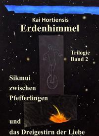 Vorderes Coverbild Sikmui zwischen Pfefferlingen und das Dreigestirn der Liebe