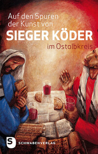 Vorderes Coverbild Auf den Spuren von Sieger Köder im Ostalbkreis