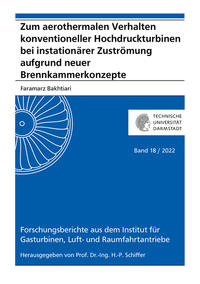Vorderes Coverbild Zum aerothermalen Verhalten konventioneller Hochdruckturbinen bei instationärer Zuströmung aufgrund neuer Brennkammerkonzepte